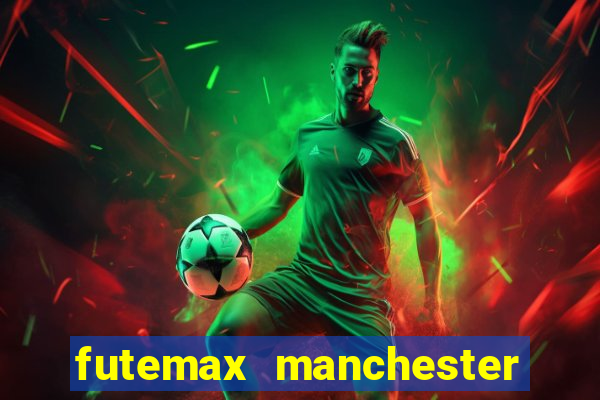 futemax manchester united ao vivo